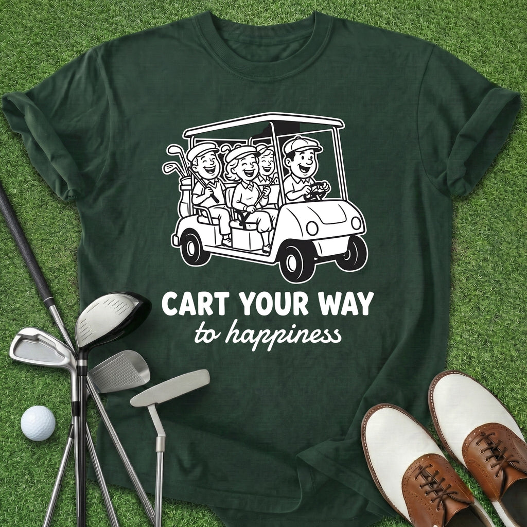 Cart Your Way T-Shirt