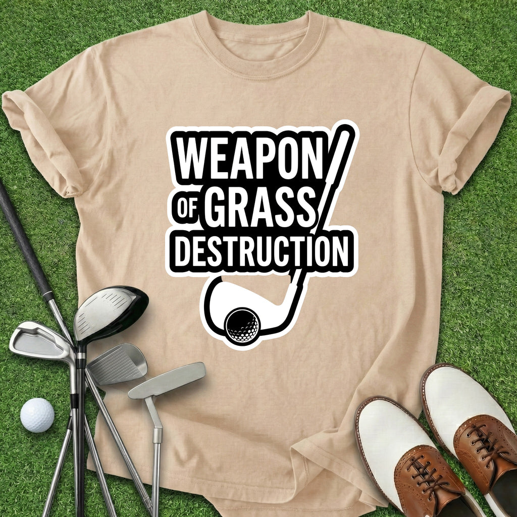 Weapon Of Grass Destruction T-Shirt