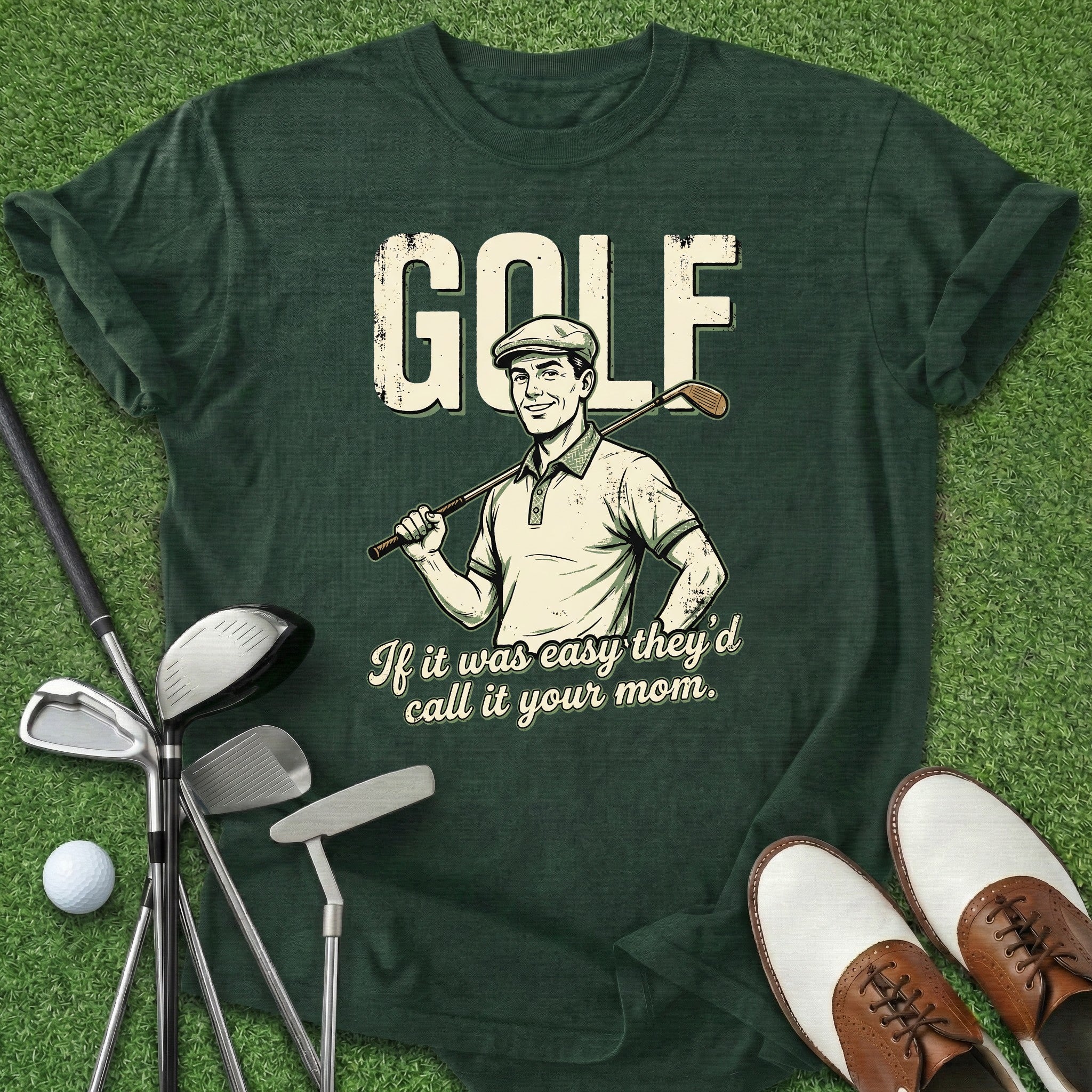 If It Was Easy T-Shirt – Three Putt Club