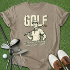 If It Was Easy T-Shirt