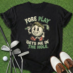 Foreplay T-Shirt