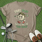 Foreplay T-Shirt