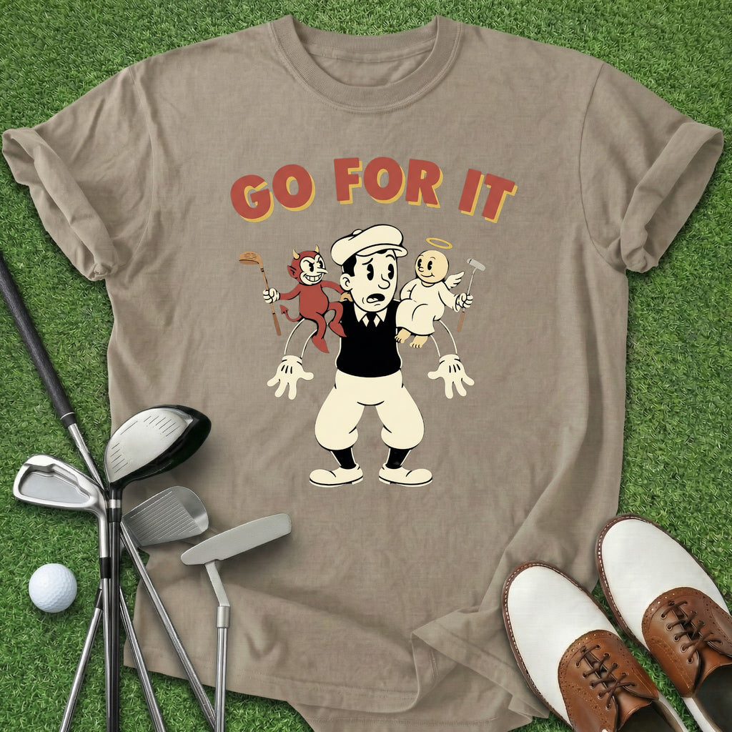 Go For It T-Shirt