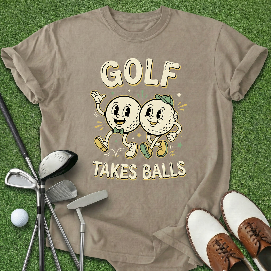 Golf Takes Balls T-Shirt