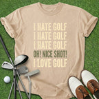 I Hate Golf T-Shirt