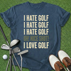 I Hate Golf T-Shirt