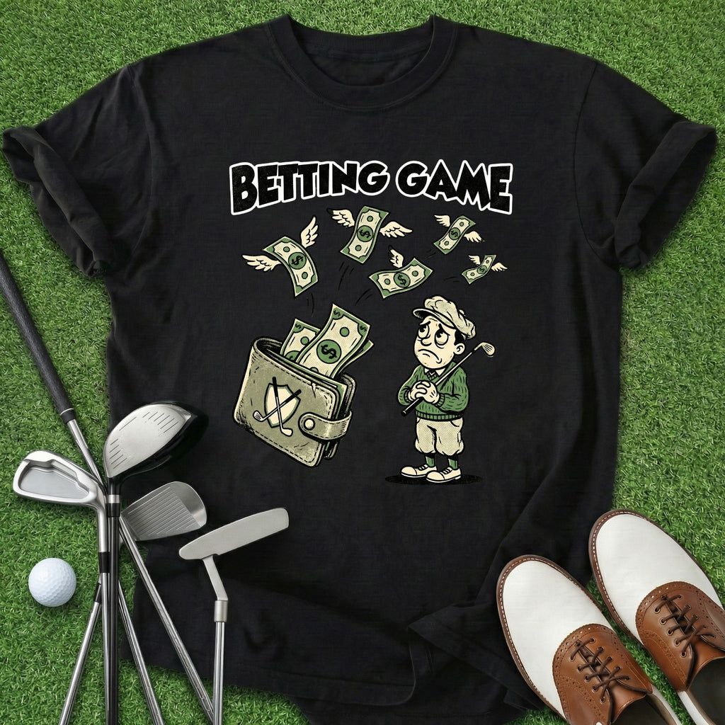 Betting Game T-Shirt