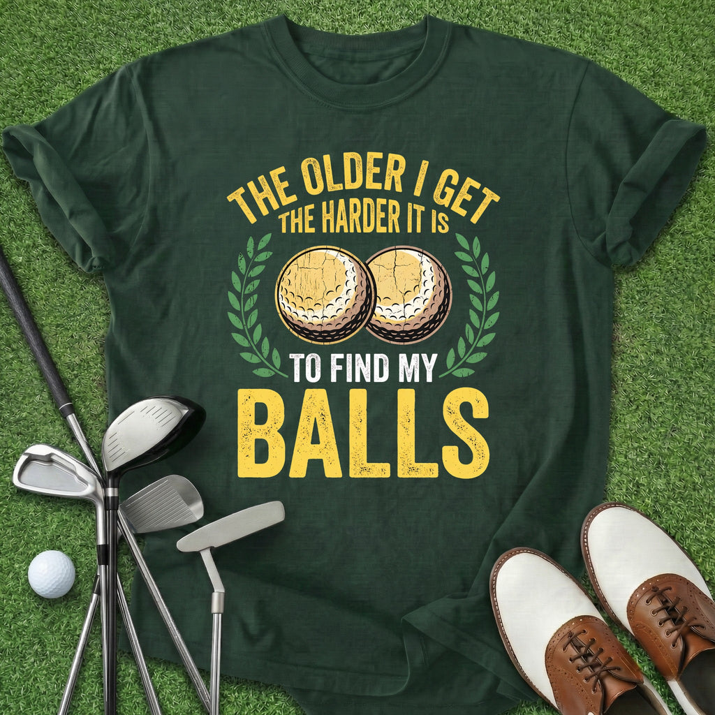Older I Get T-Shirt
