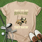 See Me Rollin' T-Shirt