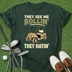 See Me Rollin' T-Shirt