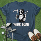 Your Turn T-Shirt