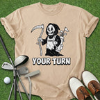 Your Turn T-Shirt