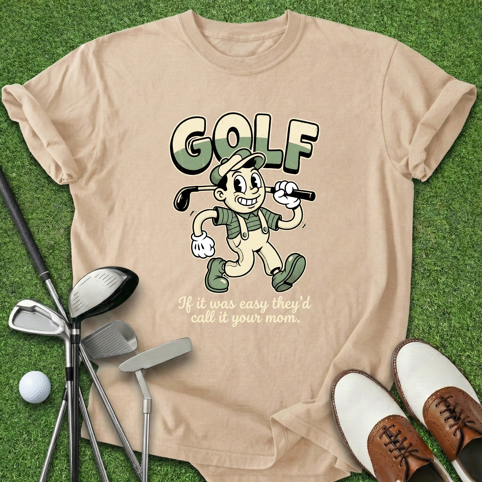 If It Was Easy T-Shirt