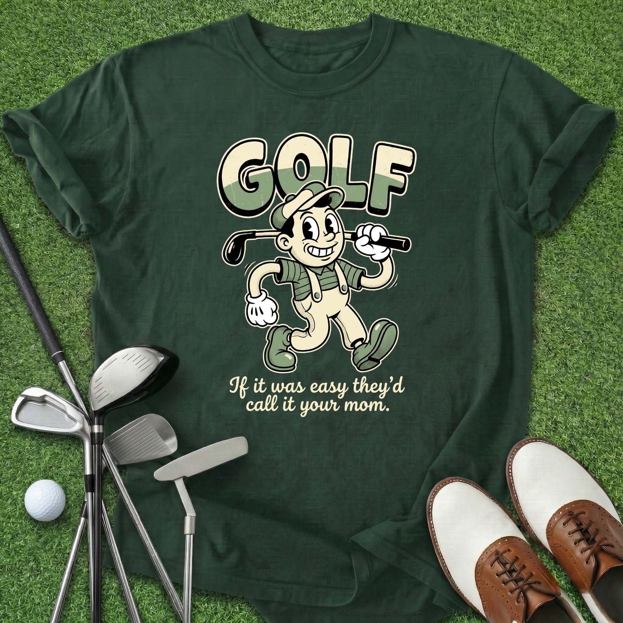 If It Was Easy T-Shirt