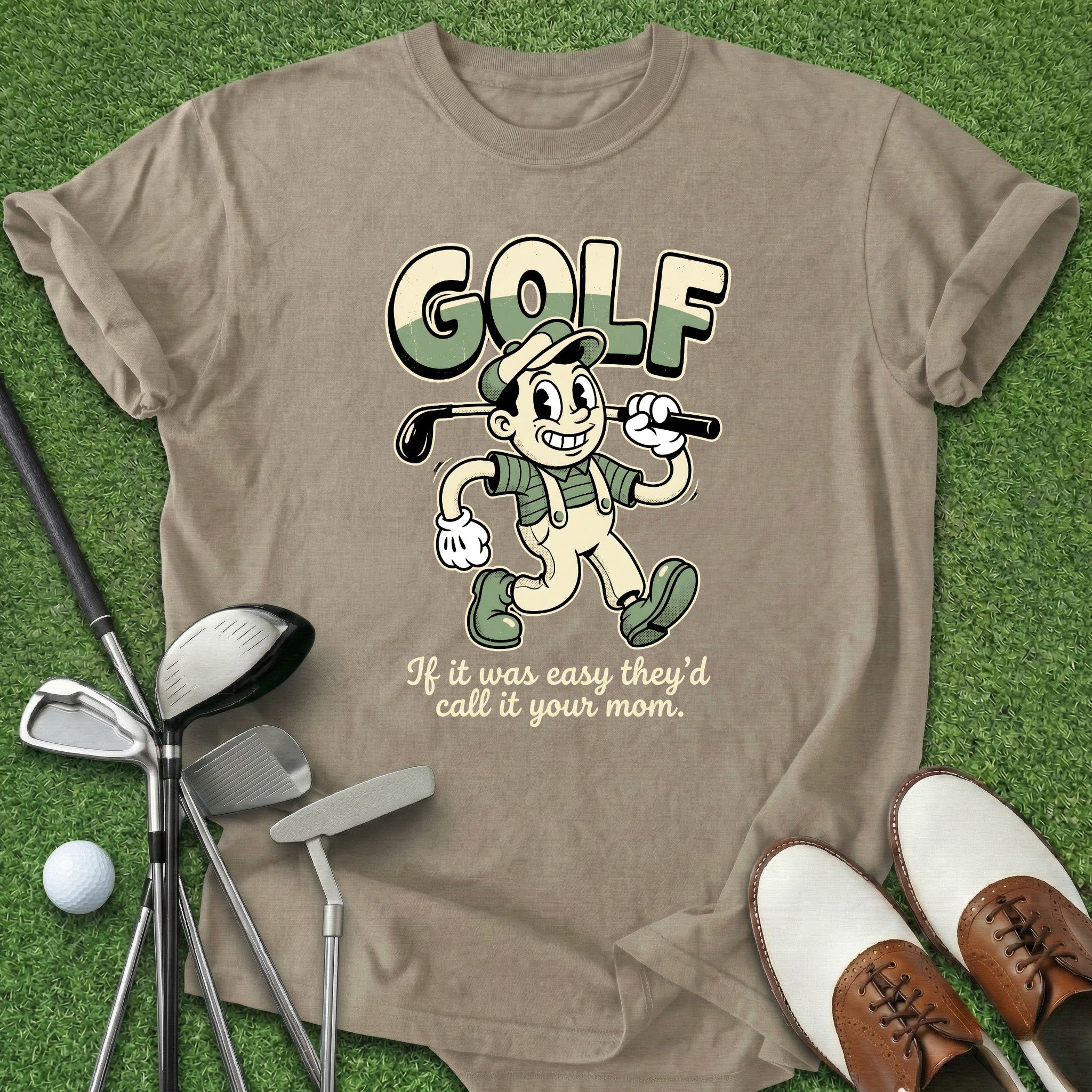 If It Was Easy T-Shirt