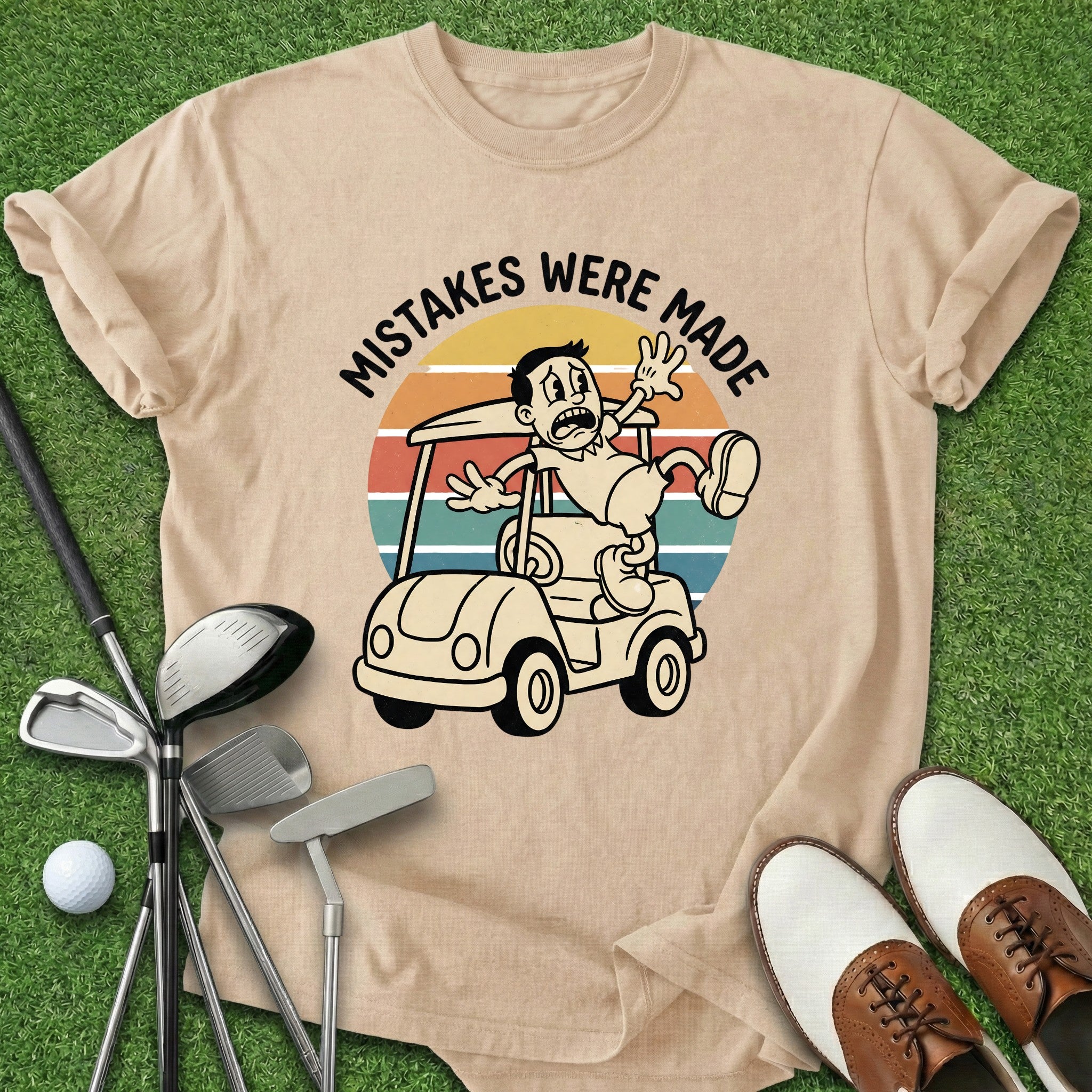 Mistakes Were Made T-Shirt