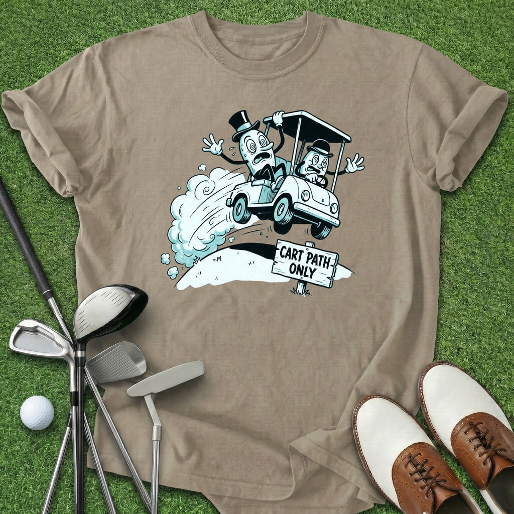 Cart Path Only T-Shirt