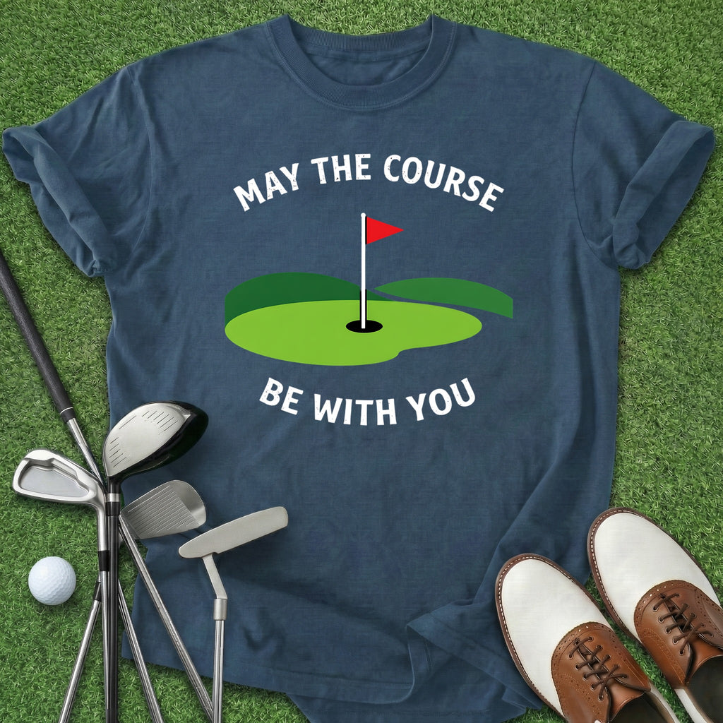 May The Course T-Shirt