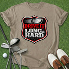 Long & Hard T-Shirt
