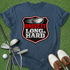 Long & Hard T-Shirt