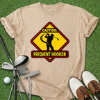 Frequent Hooker T-Shirt