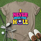 Never Miss T-Shirt