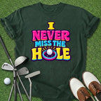 Never Miss T-Shirt