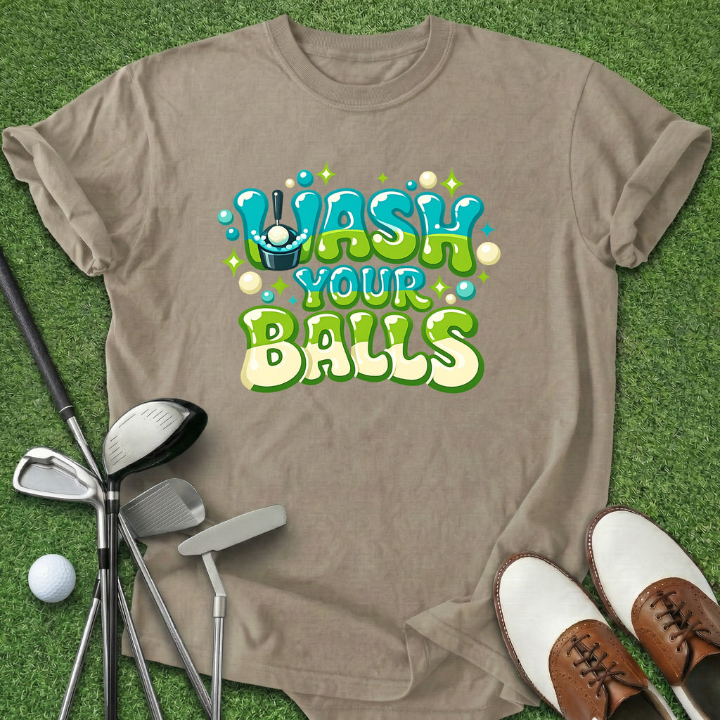 Wash Your Balls T-Shirt