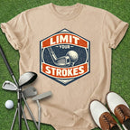 Limit Your Strokes T-Shirt