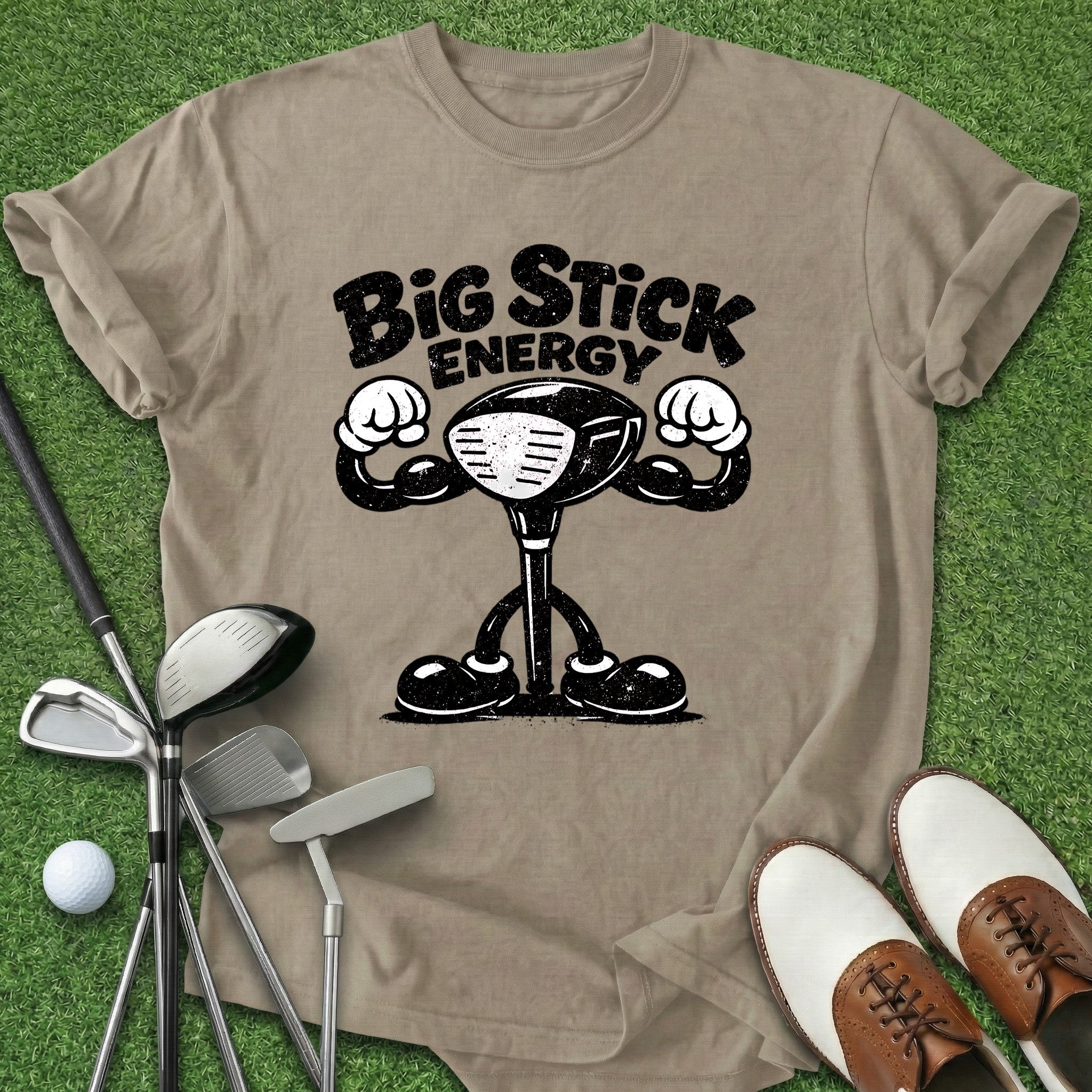 Big Stick Energy T-Shirt