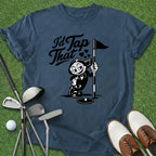 I'd Tap That T-Shirt