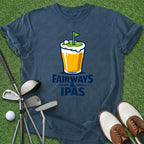 Fairways & IPA's T-Shirt
