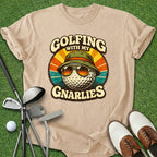 Golfing With My Gnarlies T-Shirt