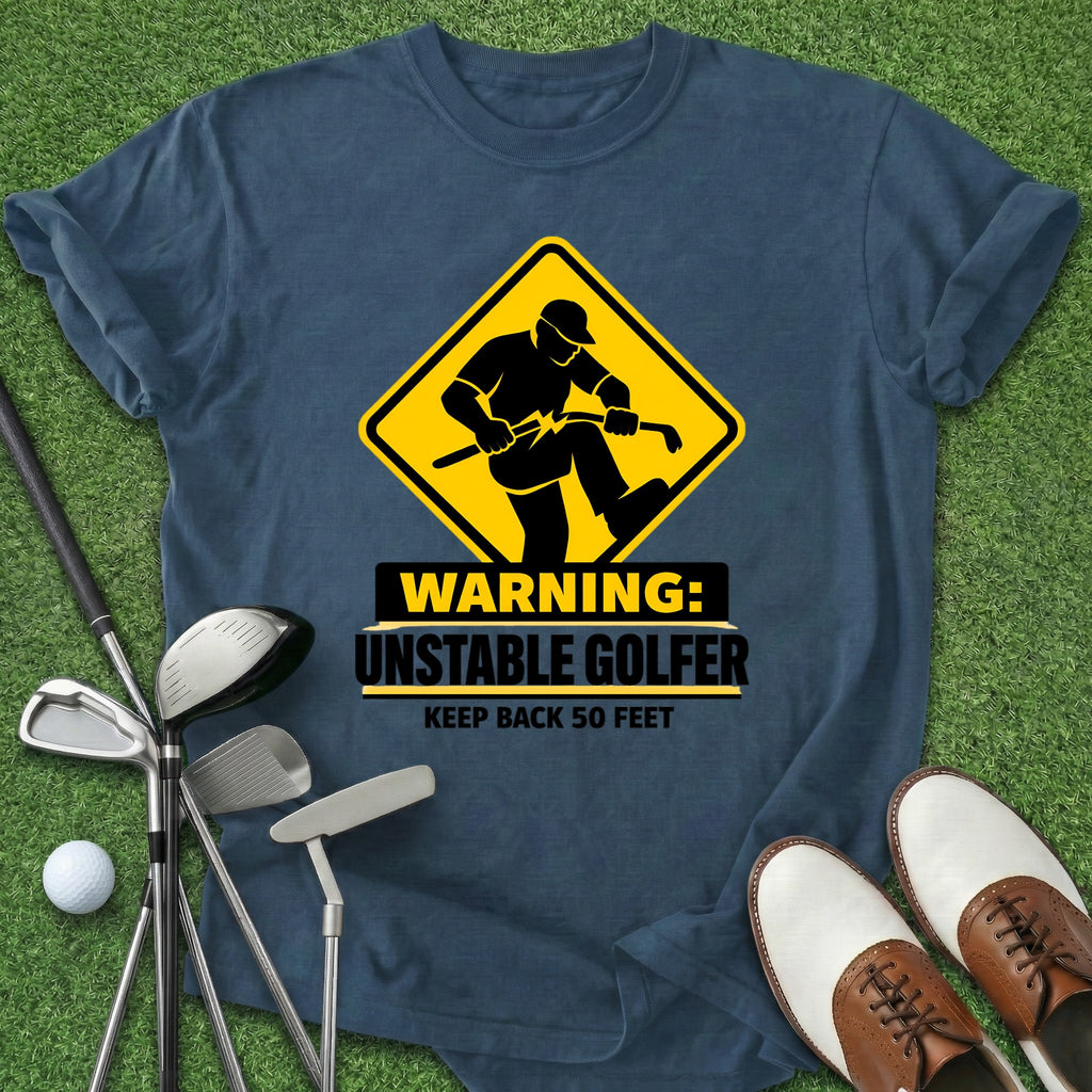 Unstable Golfer T-Shirt
