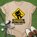 Unstable Golfer T-Shirt