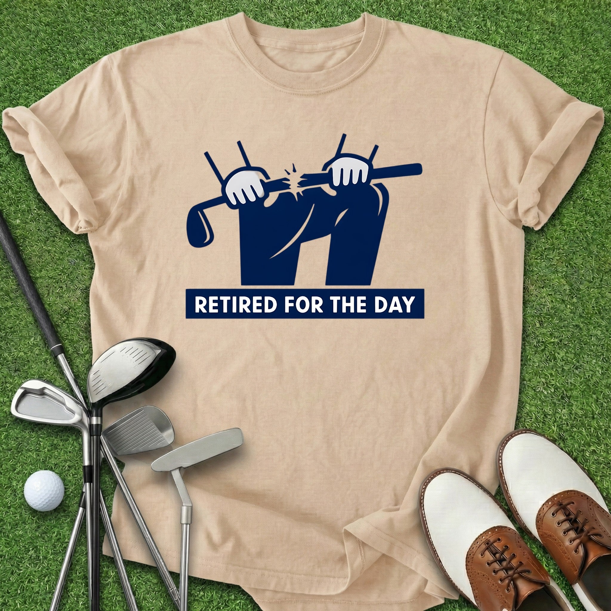 Retired For The Day T-Shirt