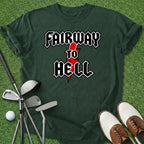 Fairway To Hell T-Shirt