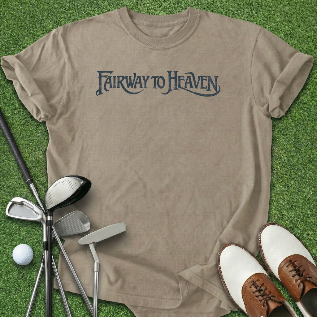 Fairway To Heaven T-Shirt