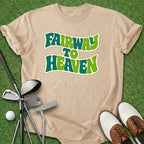Fairway To Heaven T-Shirt