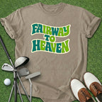 Fairway To Heaven T-Shirt