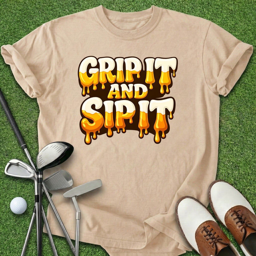 Grip It Sip It T-Shirt