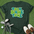 Talk Birdie T-Shirt