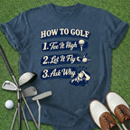 How To Golf T-Shirt