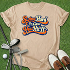 Swing Hard T-Shirt