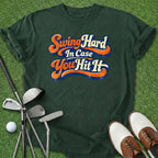 Swing Hard T-Shirt