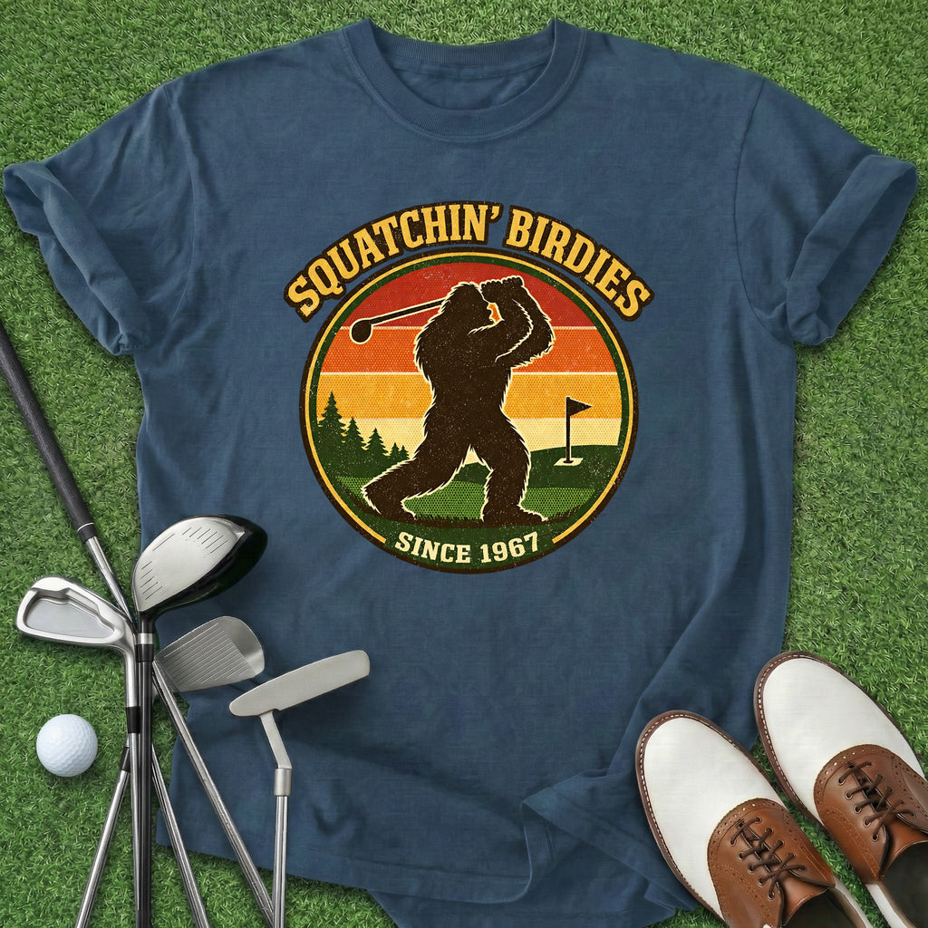Squatchin' Birdies T-Shirt
