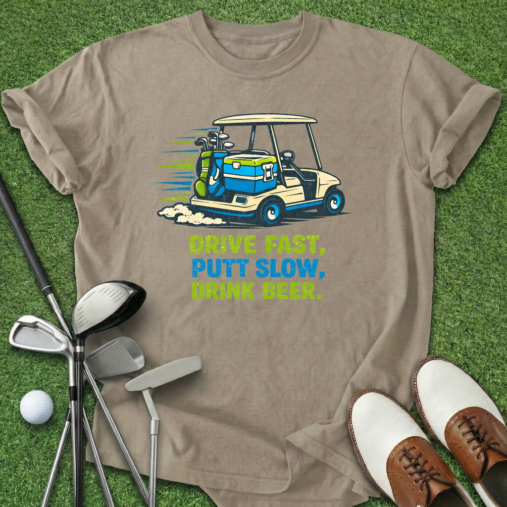 Drive Putt Drink T-Shirt