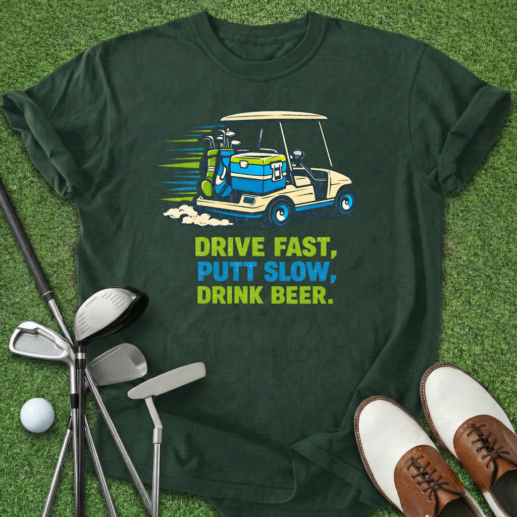 Drive Putt Drink T-Shirt