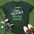Drive Putt Drink T-Shirt