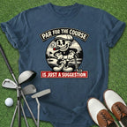 Par For The Course T-Shirt